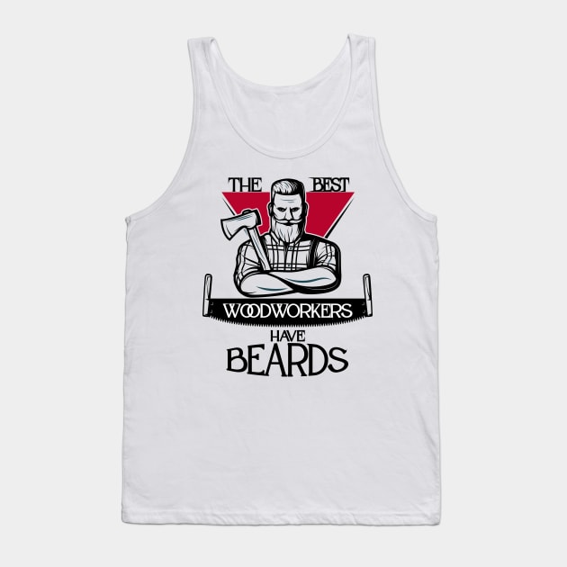 The Best Woodworkers Have Beards Tank Top by care store